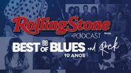 Best Of Blues and Rock (Foto: Rolling Stone Brasil)