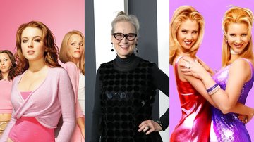 Meninas Malvadas (Foto: Divulgação), Meryl Streep (Foto: Mike Coppola/Getty Images) e Romy e Michele (Foto: Divulgação)