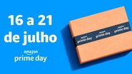 Começando hoje, o Prime Day da Amazon promete ofertas incríveis dos dias 16 a 21 de junho, e aqui listamos as principais informações do evento - Créditos: Reprodução/Amazon