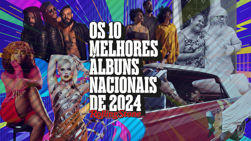 Os melhores álbuns nacionais de 2024, segundo a Rolling Stone (Arte: Felipe Fiuza)