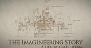 A História do Imagineering (Foto: Divulgação)