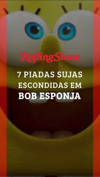 7 piadas sujas escondidas em Bob Esponja