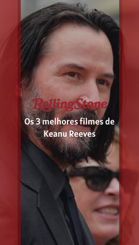 Os 3 melhores filmes de Keanu Reeves