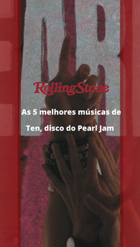 As 5 melhores músicas de Ten, disco do Pearl Jam