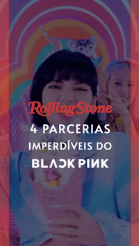 4 parcerias imperdíveis do Blackpink