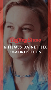 6 filmes da Netflix com finais felizes