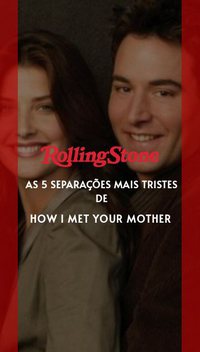 As 5 separações mais tristes de How I Met Your Mother