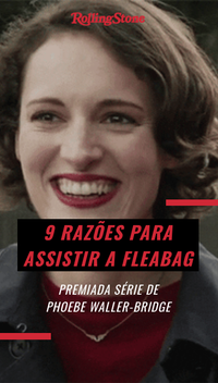 9 razões para assistir a Fleabag, premiada série de Phoebe Waller-Bridge