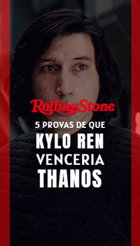 5 provas de que Kylo Ren venceria Thanos