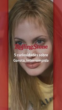 5 curiosidades sobre Garota, Interrompida