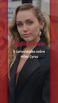 5 curiosidades sobre Miley Cyrus