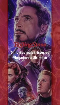 5 mortes mais tristes de Vingadores: Ultimato