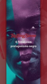 6 filmes com protagonismo negro