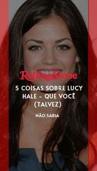 5 coisas sobre Lucy Hale - que você (talvez) não sabia