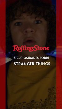 5 curiosidades sobre Stranger Things