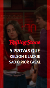 5 provas que Kelso e Jackie são o pior casal