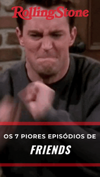 Os 7 piores episódios de Friends