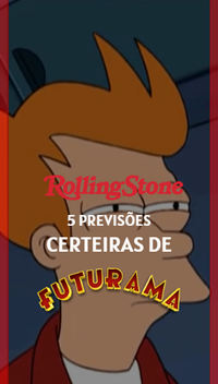 5 previsões certeiras de Futurama