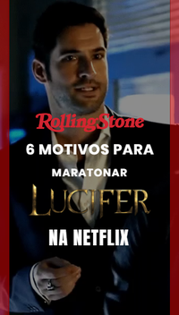 6 motivos para maratonar Lúcifer na Netflix