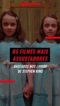 Os filmes mais assustadores baseados nos livros de Stephen King