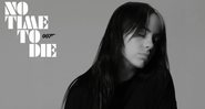 Billie Eilish no pôster do single "No Time To Die" (Foto:Divulgação)