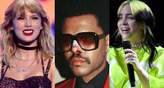 Taylor Swift (Foto: Evan Agostini) | The Weeknd (Foto: Instagram / Reprodução) | Billie Eilish (Foto: Frazer Harrison/Getty Images for Spotify)