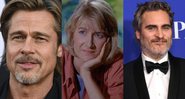 Brad Pitt (Foto: Jordan Strauss/Invision/AP)  | Laura Dern (Foto: Reprodução) | Joaquin Phoenix (Foto: Kevin Winter / Getty Images)