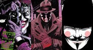 Coringa, Watchmen e V de Vingança (Foto: Reprodução)