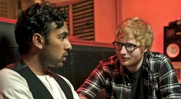 Himesh Patel e Ed Sheeran em Yesterday (Foto: Reprodução)