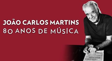 João Carlos Martins: 80 Anos de Música (Foto: Divulgação)