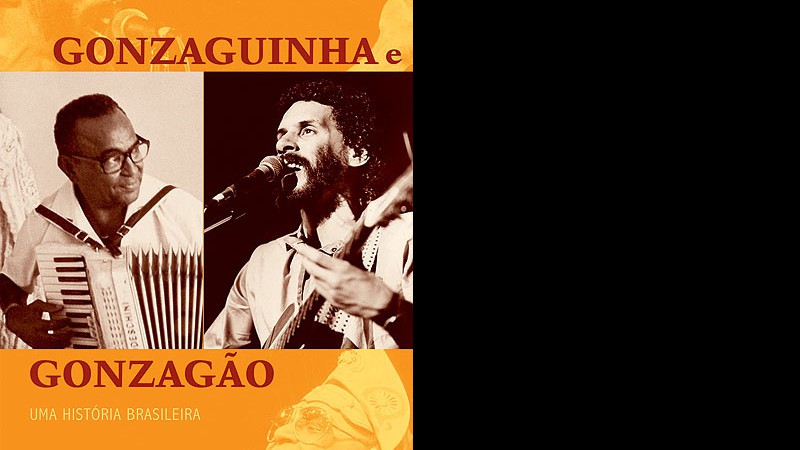 Gonzaguinha e Gonzagão - Regina Echeverria