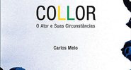 Collor - Carlos Melo