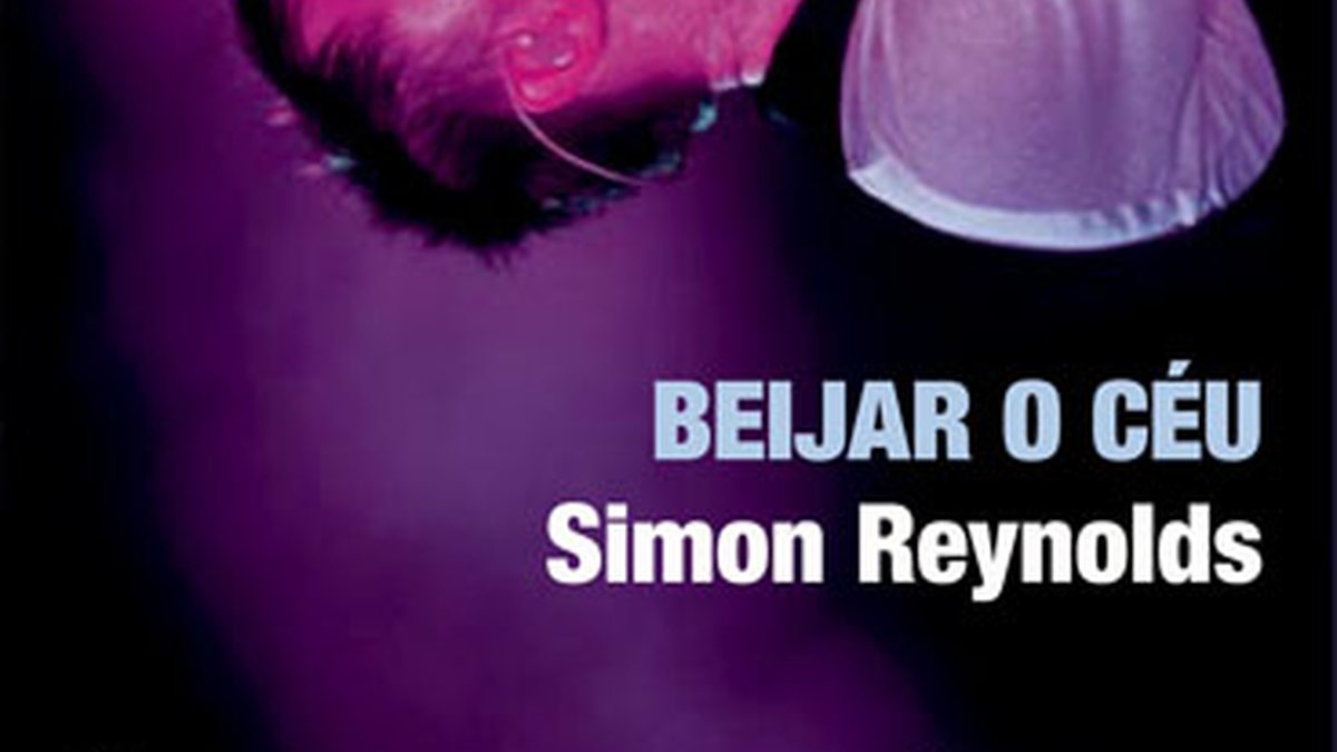 Beijar o Céu - Simon Reynolds