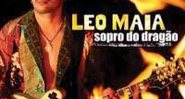 Leo Maia - Sopro do Dragão