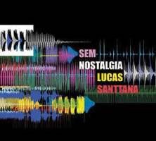 Lucas Santtana - Sem Nostalgia