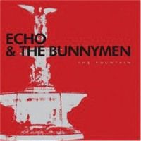 The Fountain, Echo & The Bunnymen - Divulgação