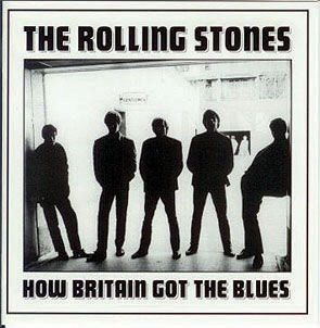 Rolling Stones - How Britain Got the Blues