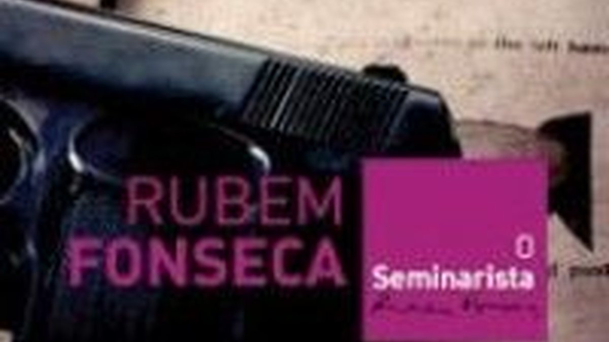 O Seminarista, de Rubem Fonseca - DIVULGAÇÃO