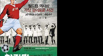 Pôster do documentário <i>The Game of Their Lives</i>, sobre a seleção de 1966 da Coreia do Norte - Reprodução