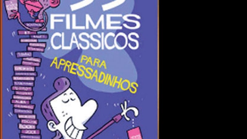 99 Filmes Clássicos para Apressadinhos