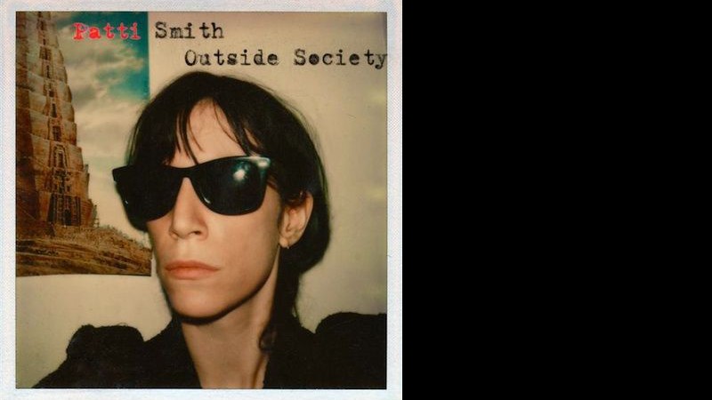 Patti Smith lança <i>Outside Society</i> em agosto - Reprodução/Pitchfork