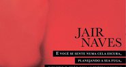 Jair Naves - Divulgação