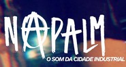 Napalm - Reprodução