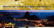 Morro da Urca: Estação Música