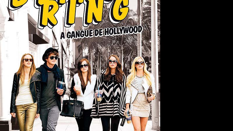 Bling Ring – A Gangue
de Hollywood