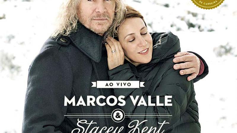 Marcos Valle e Stacey Kent