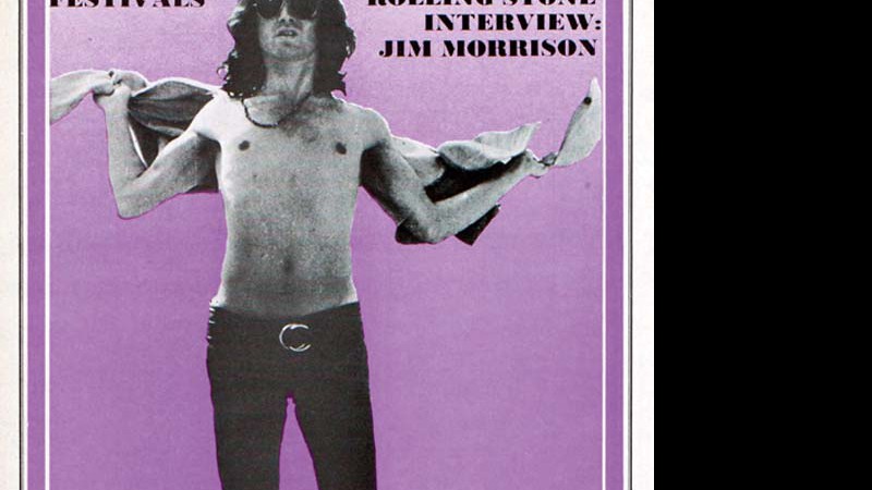 <b># 38 (JUL. 1969) </b>
Em entrevista ao jornalista Jerry Hopkins, Jim Morrison falou sobre música, caos e rebeldia.
 - Reprodução