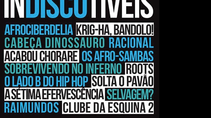 Autores declaram amor aos discos brasileiros de suas vidas.