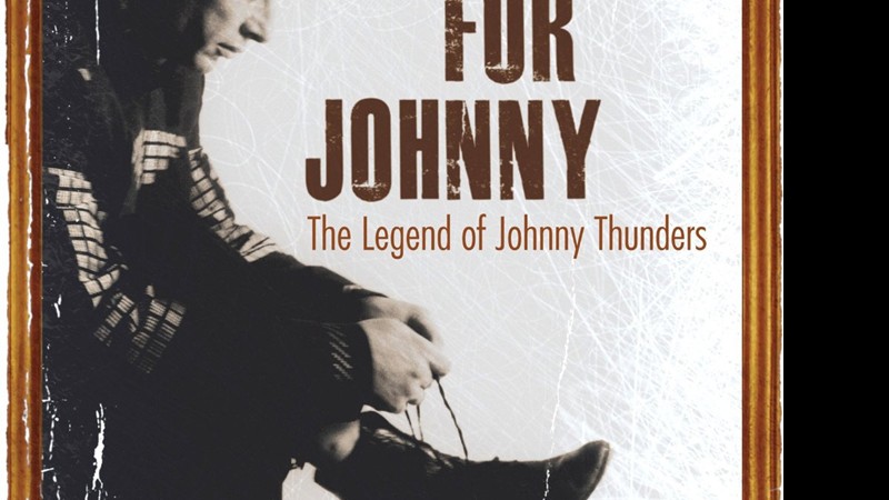 Capa do documentário <i>Looking for Johnny</i>, que conta a vida do guitarrista Johnny Thunders - Divulgação