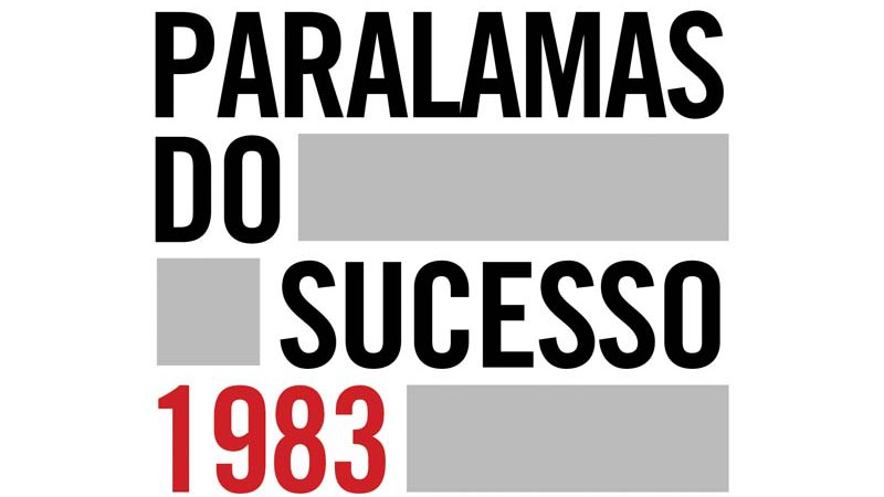 Os Paralamas do Sucesso – 1983-2015